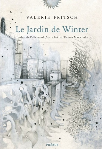 Valerie Fritsch - Le jardin de Winter.