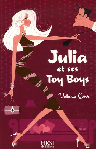 Valérie Gans - Julia et ses Toy Boys.