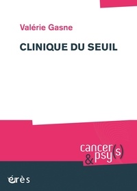Valérie Gasne - Clinique du seuil.