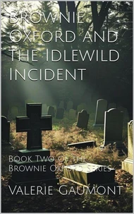 Brownie Oxford and the Idlewild Incident