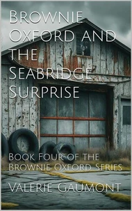 Brownie Oxford and the Seabridge Surprise
