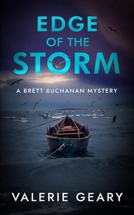  Valerie Geary - Edge of the Storm - Brett Buchanan Mystery, #2.