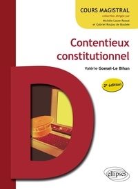 Valérie Goesel-Le Bihan - Contentieux constitutionnel.
