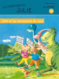Valérie Gonon et Bruno Doutremer - Julie et les dinosaures du Jura.