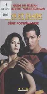 Valérie Guichard et Pierre Bannier - LOIS ET CLARK. - Les nouvelles aventures de Superman, série postféministe.