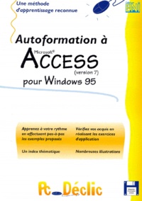 Valérie Guillerme - Autoformation A Access Pour Windows 95. Avec Disquette.