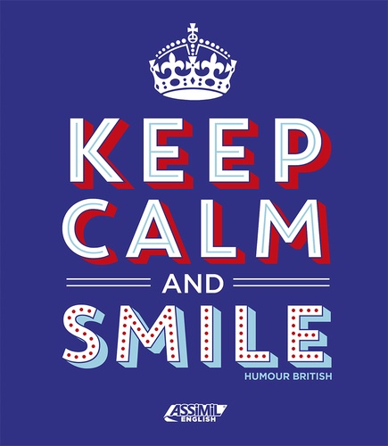 Keep calm and smile, humour british. Coffret en 2 volumes : Pop culture & Co ; Royals and other Kings ans Queens of humour. Avec 6 cartes postales King Size