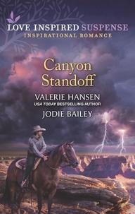 Valerie Hansen et Jodie Bailey - Canyon Standoff - Canyon Under Siege / Missing in the Wilderness.