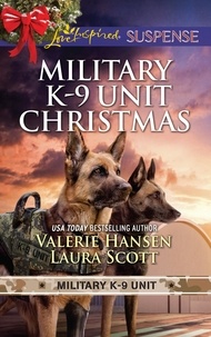 Valerie Hansen et Laura Scott - Military K-9 Unit Christmas - Christmas Escape (Military K-9 Unit) / Yuletide Target (Military K-9 Unit).