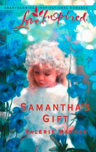 Valerie Hansen - Samantha's Gift.