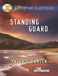 Valerie Hansen - Standing Guard.
