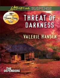 Valerie Hansen et Arlene James - Threat Of Darkness.