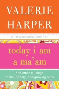 Today I Am a Ma'am