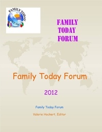  Valerie Hockert, PhD - Family Today Forum:  2012.