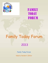  Valerie Hockert, PhD - Family Today Forum:  2013.