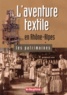 Valérie Huss - L'aventure textile en Rhône-Alpes.