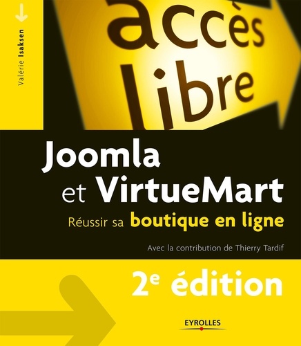 Joomla et VirtueMart. Réussir sa boutique en ligne 2e édition