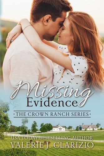  Valerie J. Clarizio - Missing Evidence - The Crown Ranch Series, #3.