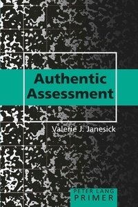 Valerie j. Janesick - Authentic Assessment Primer.