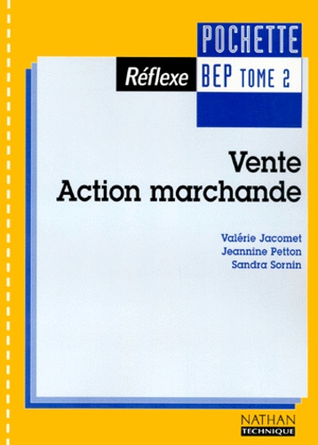 Valérie Jacomet et Jeannine Petton - Vente Action Marchande Bep. Tome 2.