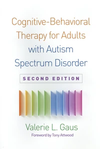 Cognitive-Behavioral Therapy for Adults with Autism Spectrum Disorder