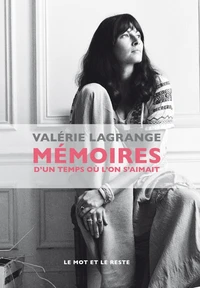 Mémoires d'un temps ou l'on s'aimait