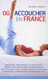 Valérie Lamour - Où accoucher en France.