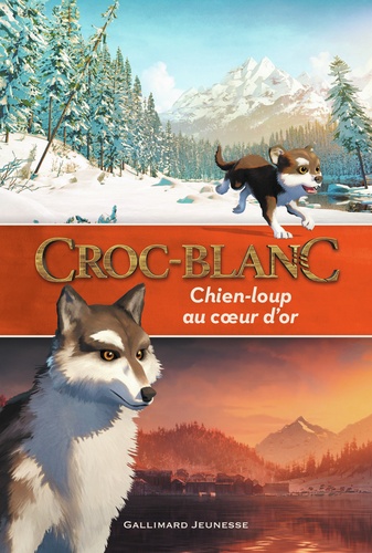 Croc-Blanc. Chien-loup au coeur d'or