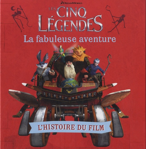 Valérie Latour-Burney - Les cinq légendes : la fabuleuse aventure.