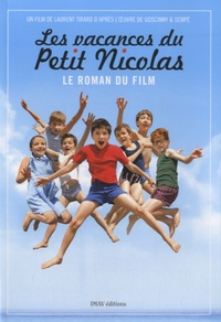 Valérie Latour-Burney - Les vacances du Petit Nicolas - Le roman du film.