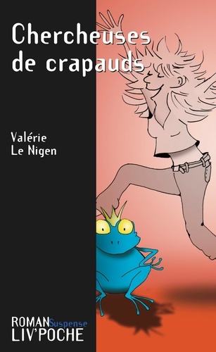 Valérie Le Nigen - Chercheuses de crapauds.