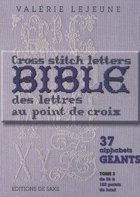 Valérie Lejeune - Bible des lettres au point de croix - Tome 2.