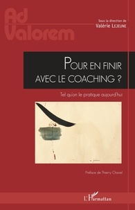 Valérie Lejeune - Pour en finir avec le coaching ? - Tel qu'on le pratique aujourd'hui.