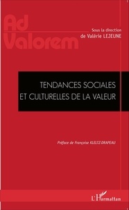 Valérie Lejeune - Tendances sociales et culturelles de la valeur.