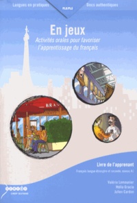 Téléchargez des ebooks gratuits pour ipod En jeux  - Activités orales pour favoriser l'apprentissage du français - Livre de l'apprenant in French PDB MOBI PDF