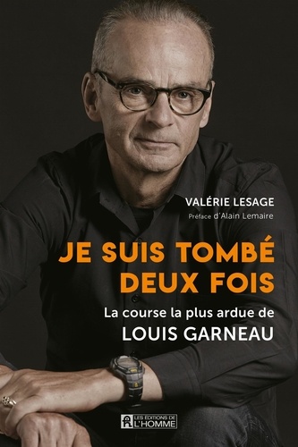 Valérie Lesage - Je suis tombé deux fois - La course la plus ardue de Louis Garneau.