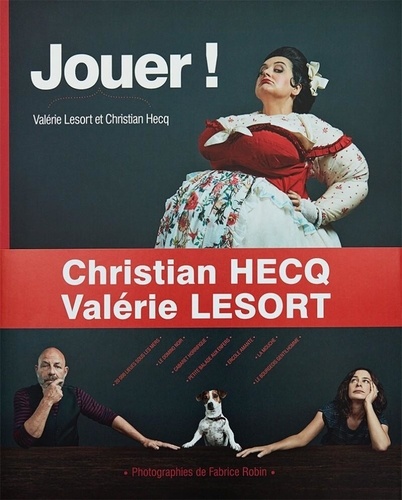 Valérie Lesort et Christian Hecq - Jouer.