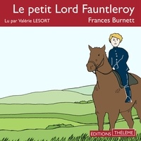 Valérie Lesort et Frances Hodgsen Burnett - Le petit Lord Fauntleroy.