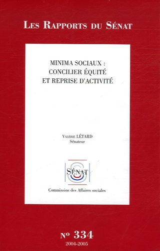 Valérie Létard - Les Rapports du Sénat N° 334 - Minima sociaux : concilier équité et reprise d'activité.