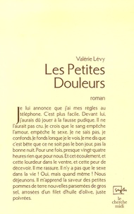 Valérie Levy - Les Petites Douleurs.