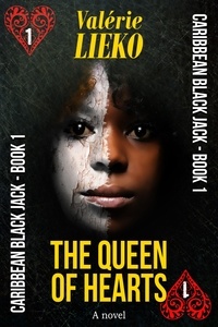 Valérie Lieko - Caribbean Black Jack   Book 1 The Queen of Hearts - Caribbean Black Jack, #1.