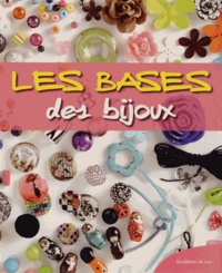 Valérie Lier et Diana Velazquez Herrera - Les bases des bijoux.