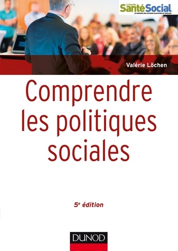 Valérie Löchen - Comprendre les politiques sociales - 5e éd..
