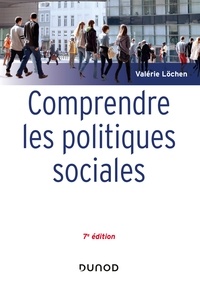 Valérie Löchen - Comprendre les politiques sociales - 7e éd..