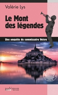Valérie Lys - Le Mont des légendes.