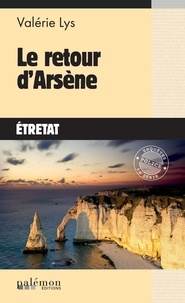 Valérie Lys - Le retour d'Arsène - Etretat.