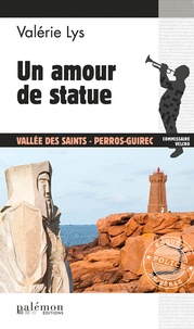 Valérie Lys - Un amour de statue.