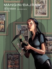 Valérie Mangin et Denis Bajram - Abymes Tome 3 : .