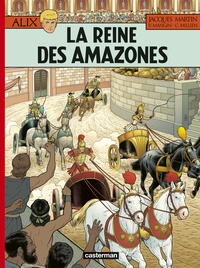 Valérie Mangin et Chrys Millien - Alix Tome 41 : La reine des Amazones.