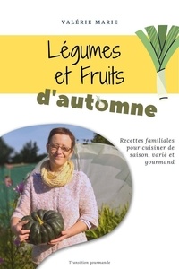  Valerie Marie - Légumes et fruits d'automne.
